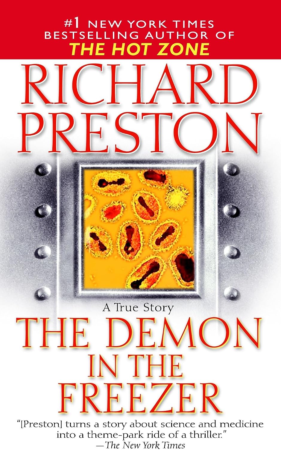 The Demon in the Freezer: A True Story by Richard Preston