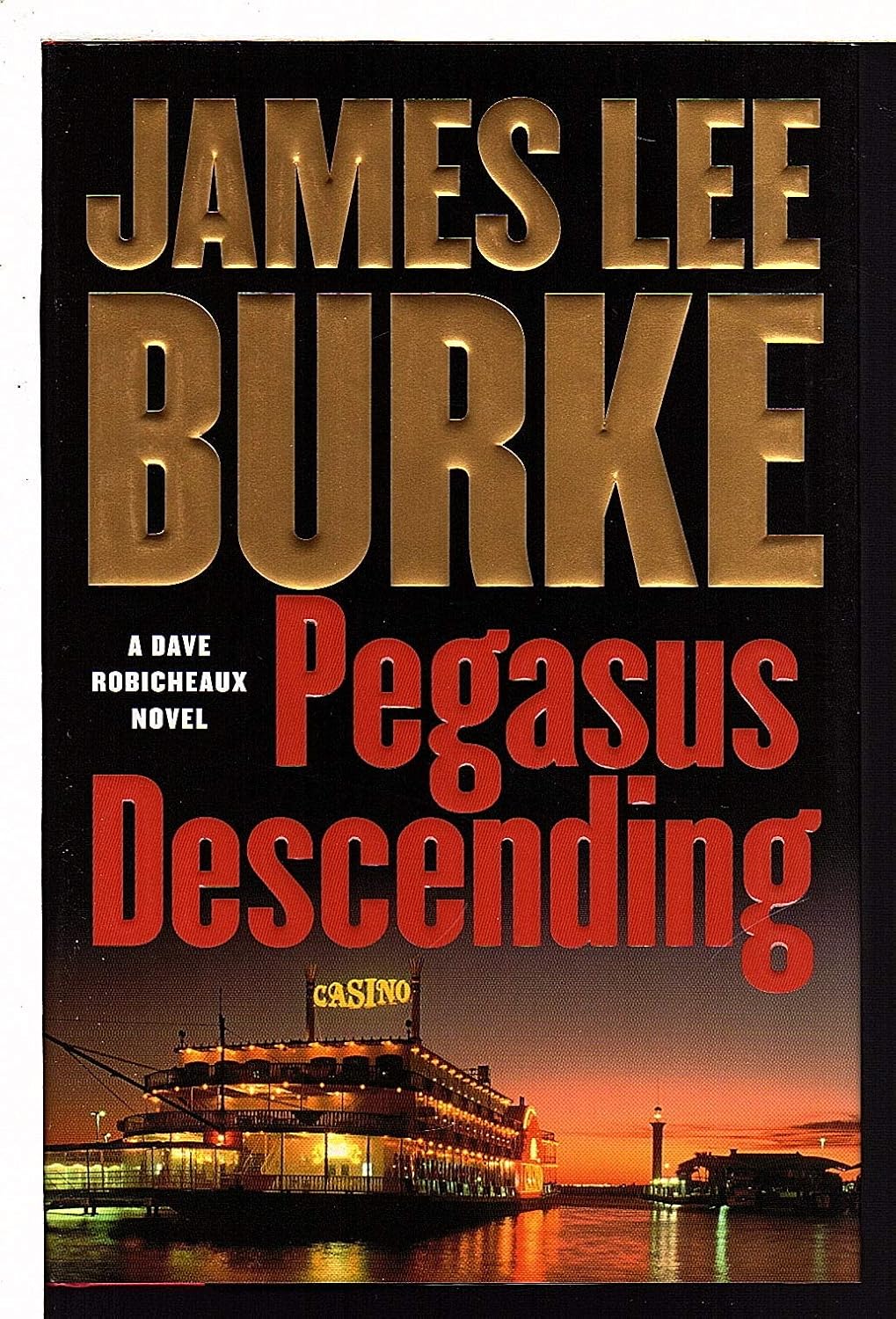 Pegasus Descending: A Dave Robicheaux Novel by James Lee Burke