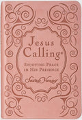 Jesus Calling, Pink Leathersoft, with Scripture References: Enjoying Peace in His Presence (A 365-Day Devotional) by Sarah Young