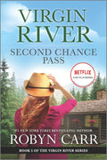 Second Chance Pass: A Virgin River Novel – A Small Town Romance from the Netflix Series by Robyn Carr