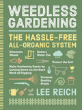Weedless Gardening by Lee A. Reich