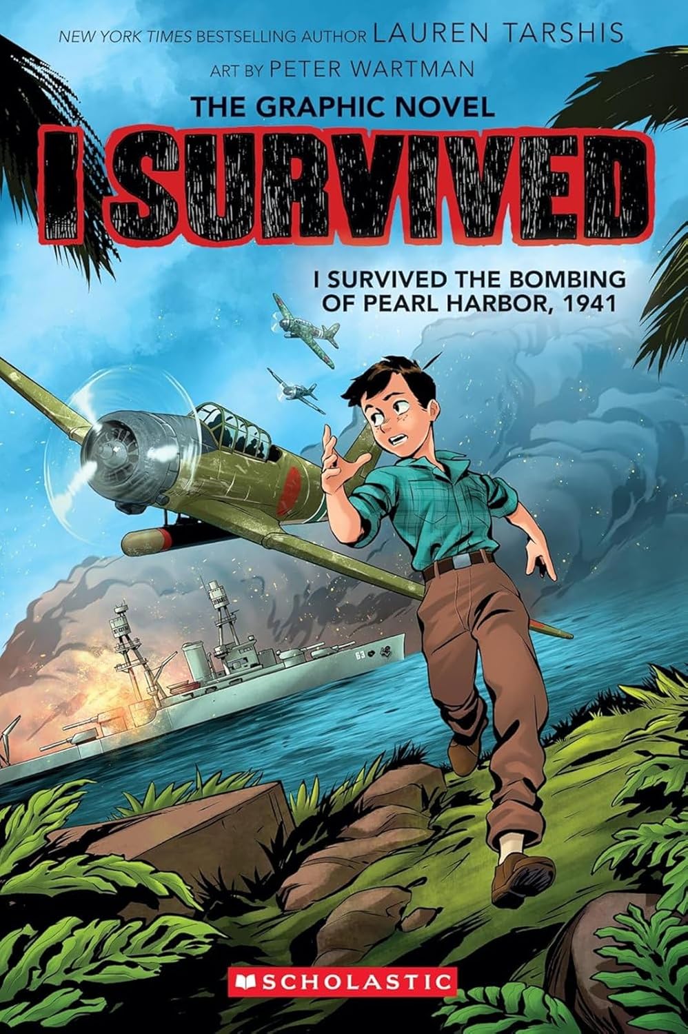 I Survived the Bombing of Pearl Harbor, 1941 (I Survived Graphic Novel #14) (14) by Lauren Tarshis