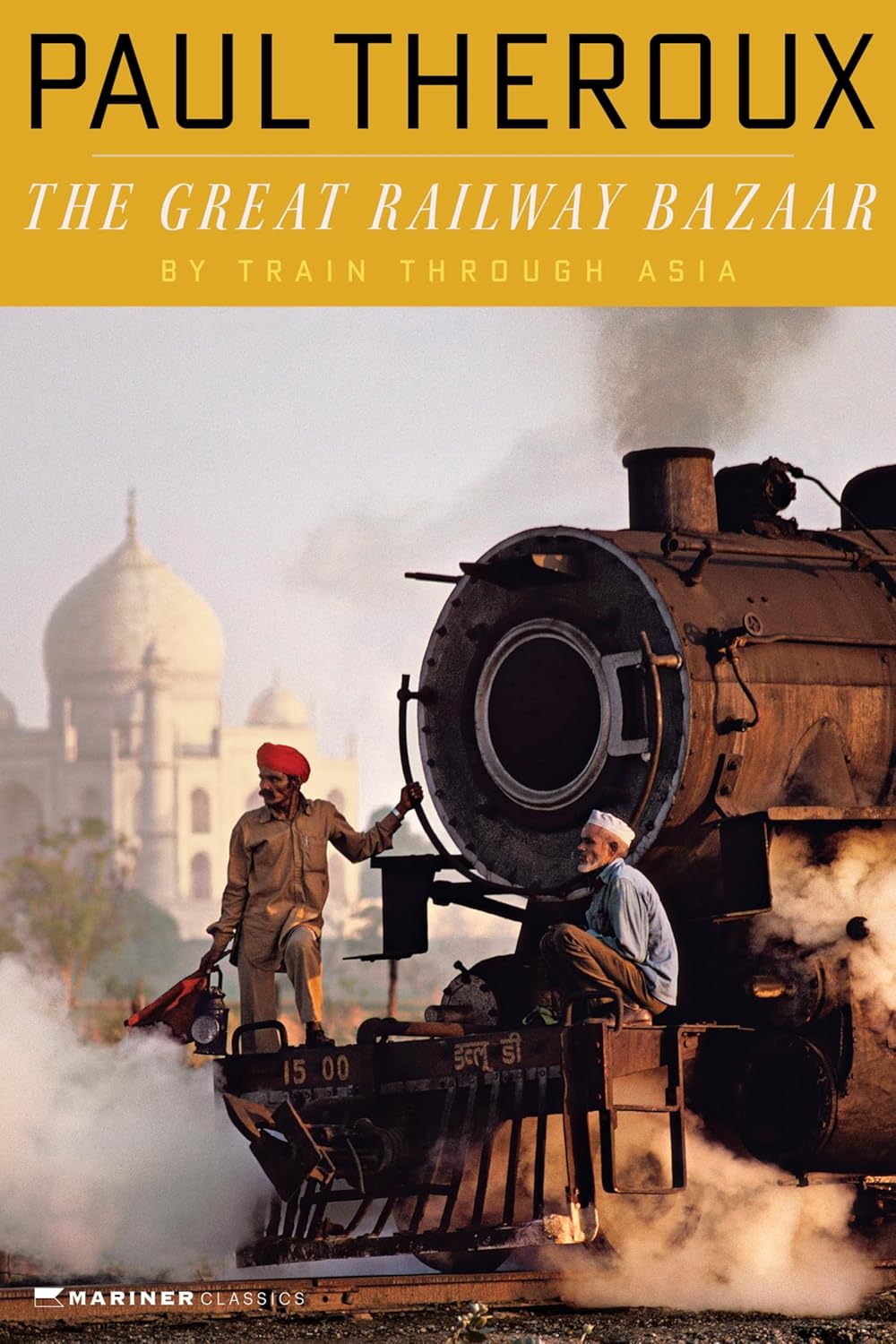 The Great Railway Bazaar by Paul Theroux
