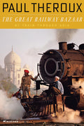 The Great Railway Bazaar by Paul Theroux