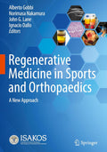 Regenerative Medicine in Sports and Orthopaedics: A New Approach by Alberto Gobbi