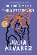 In the Time of the Butterflies, Paperback by Julia Alvarez