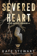 Severed Heart (Ravenhood Legacy) by KATE STEWART