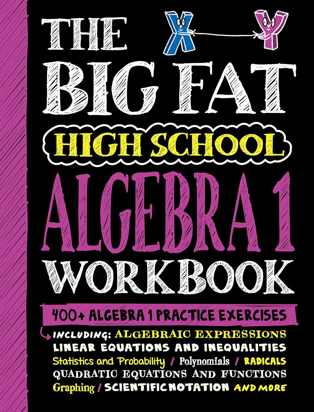 The Big Fat High School Algebra 1 Workbook: 400+ Algebra 1 Practice Exercises (Big Fat Notebooks) by Workman Publishing