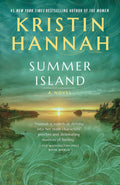 Summer Island: A Novel by Kristin Hannah