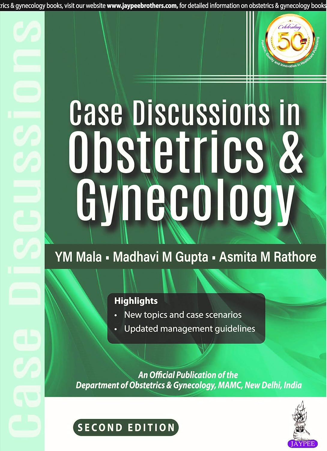 Case Discussions in Obstetrics & Gynecology by Y. M. Mala