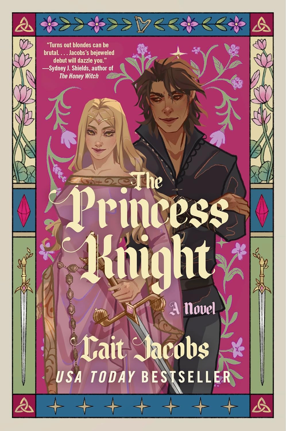 The Princess Knight: A Debut Romantasy of Love Triangles, Military Duels, and War by Cait Jacobs
