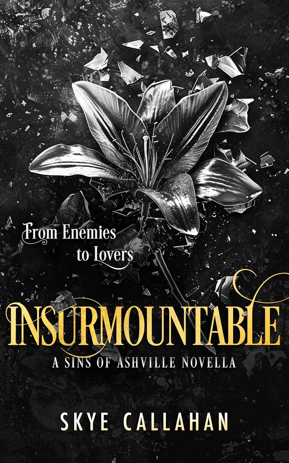 Insurmountable: A dark enemies to lovers novella (Sins of Ashville, 3) by Skye Callahan