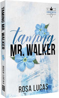 Taming Mr. Walker (The London Mister Series) by Rosa Lucas