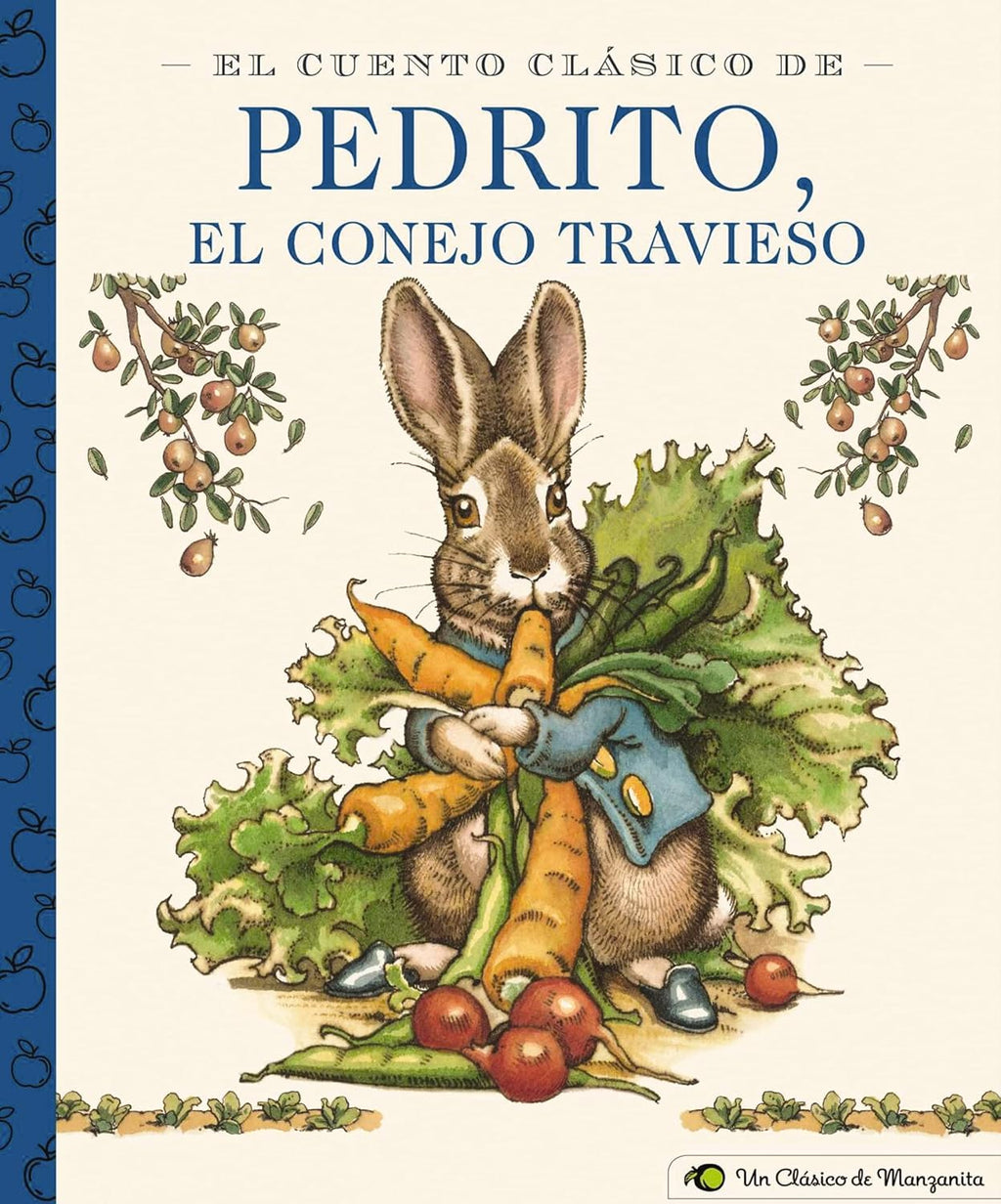El Cuento Clásico De Pedrito, El Conejo Travieso (Little Apple Books) (Spanish Edition) by Beatrix Potter