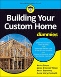 Building Your Custom Home For Dummies by Kevin Daum