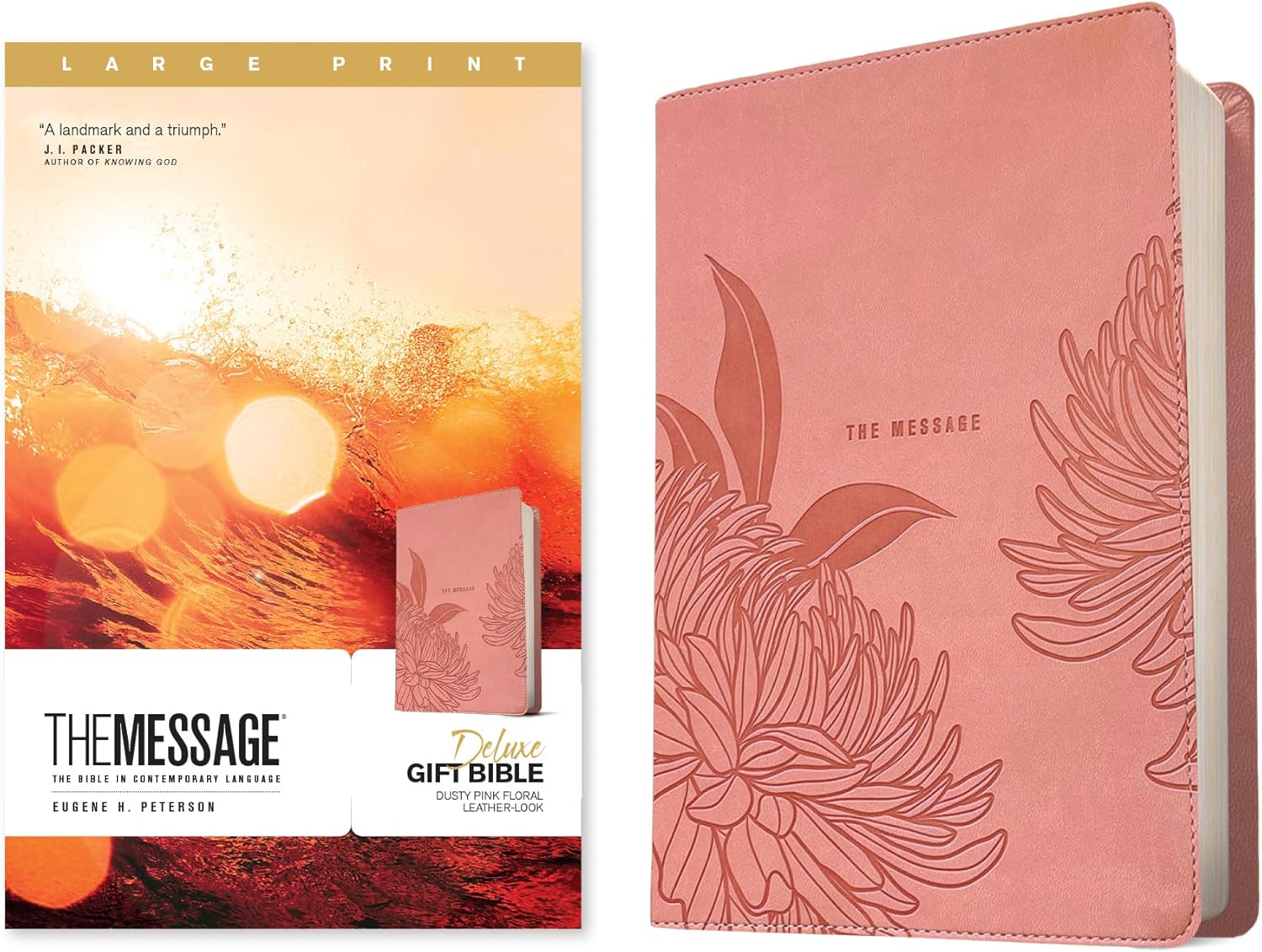 The Message Deluxe Gift Bible, Large Print (Leather-Look, Dusty Pink Floral): The Bible in Contemporary Language by Eugene H. Peterson