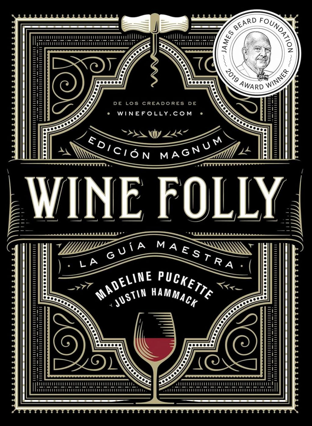 Wine Folly: Edición Magnum: La guía maestra del vino by Madeline Puckette