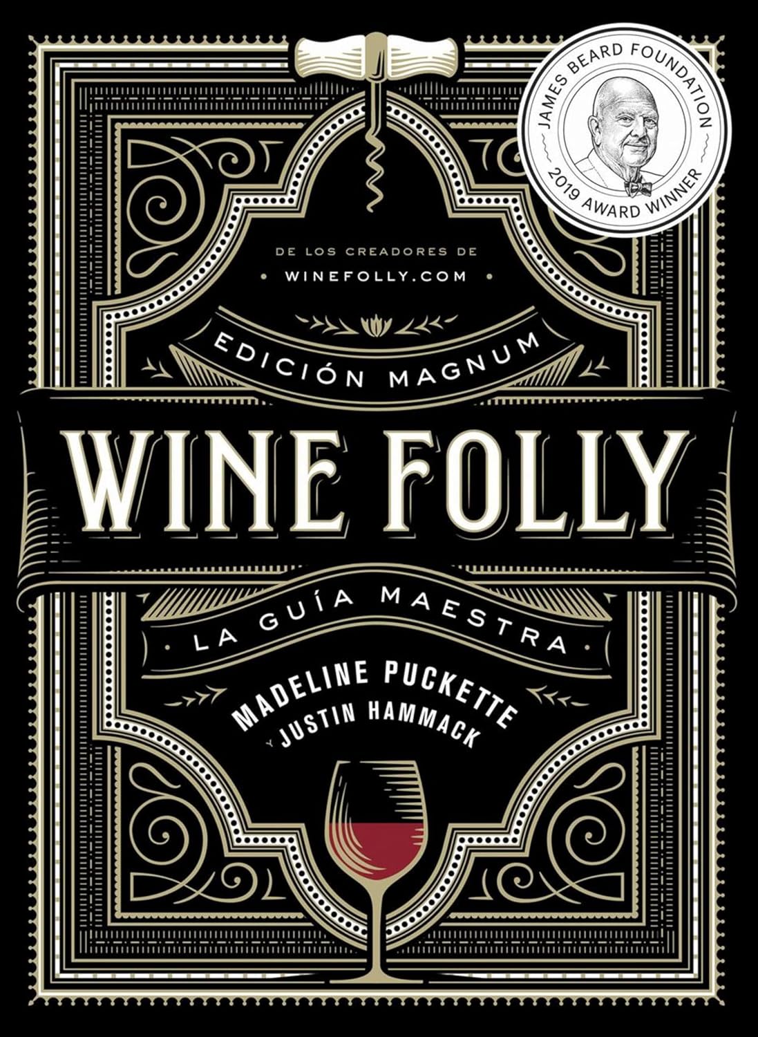Wine Folly: Edición Magnum: La guía maestra del vino by Madeline Puckette