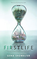 Firstlife: An Instant NYT Bestseller YA Dystopian Fantasy Adventure (An Everlife Novel, 1) by Gena Showalter