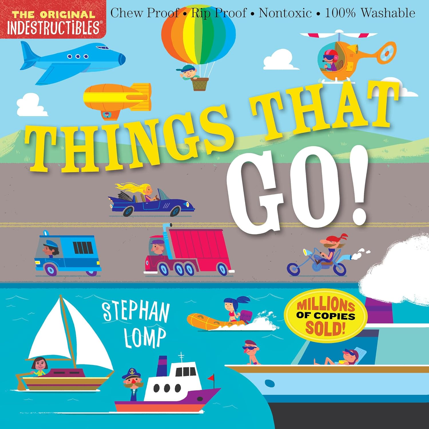 Indestructibles (The Original): Things That Go!: Chew Proof · Rip Proof · Nontoxic · 100% Washable (Book for Babies, Newborn Books, Vehicle Books, Safe to Chew) by Amy Pixton