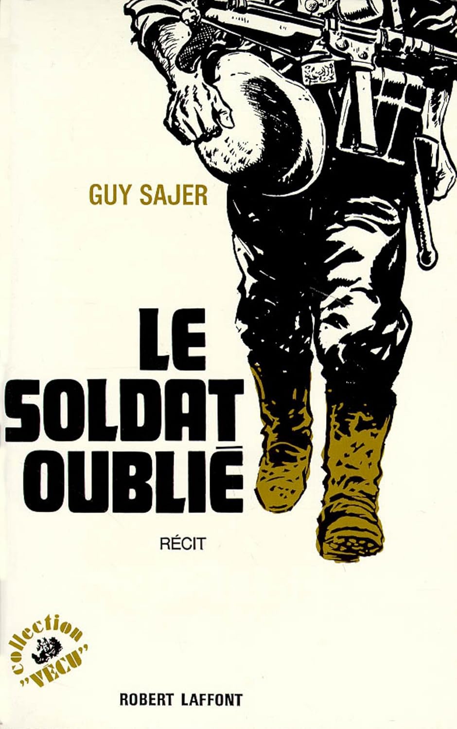 Le soldat oublié (Hors collection) (French Edition) by Guy Sajer