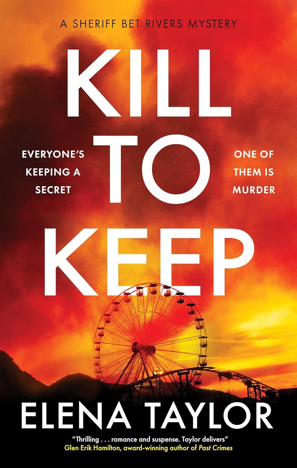 Kill to Keep (A Sheriff Bet Rivers Mystery, 3) by Elena Taylor