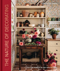 The Nature of Decorating: Interiors Inspired by the Natural World by Jenny Rose-Innes