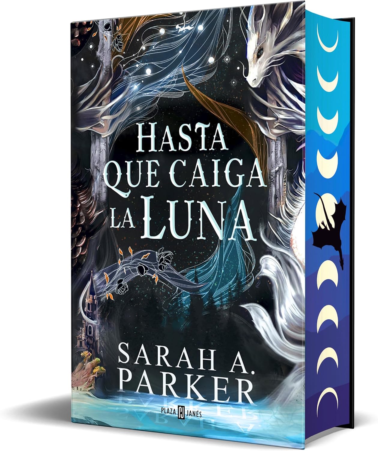 Hasta que caiga la luna (Edición limitada, cantos pintados) / When the Moon Hatched (Limited Edition, Sprayed Edges) (La Caida Lunar, 1) (Spanish Edition) by Sarah A. Parker