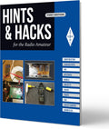 Hints & Hacks for the Radio Amateur – Amateur Radio Insights from Everyday Hams by ARRL Inc.