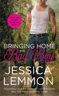 Bringing Home the Bad Boy (Second Chance, 1) by Jessica Lemmon