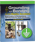Grounding and Bonding for the Radio Amateur by ARRL Inc