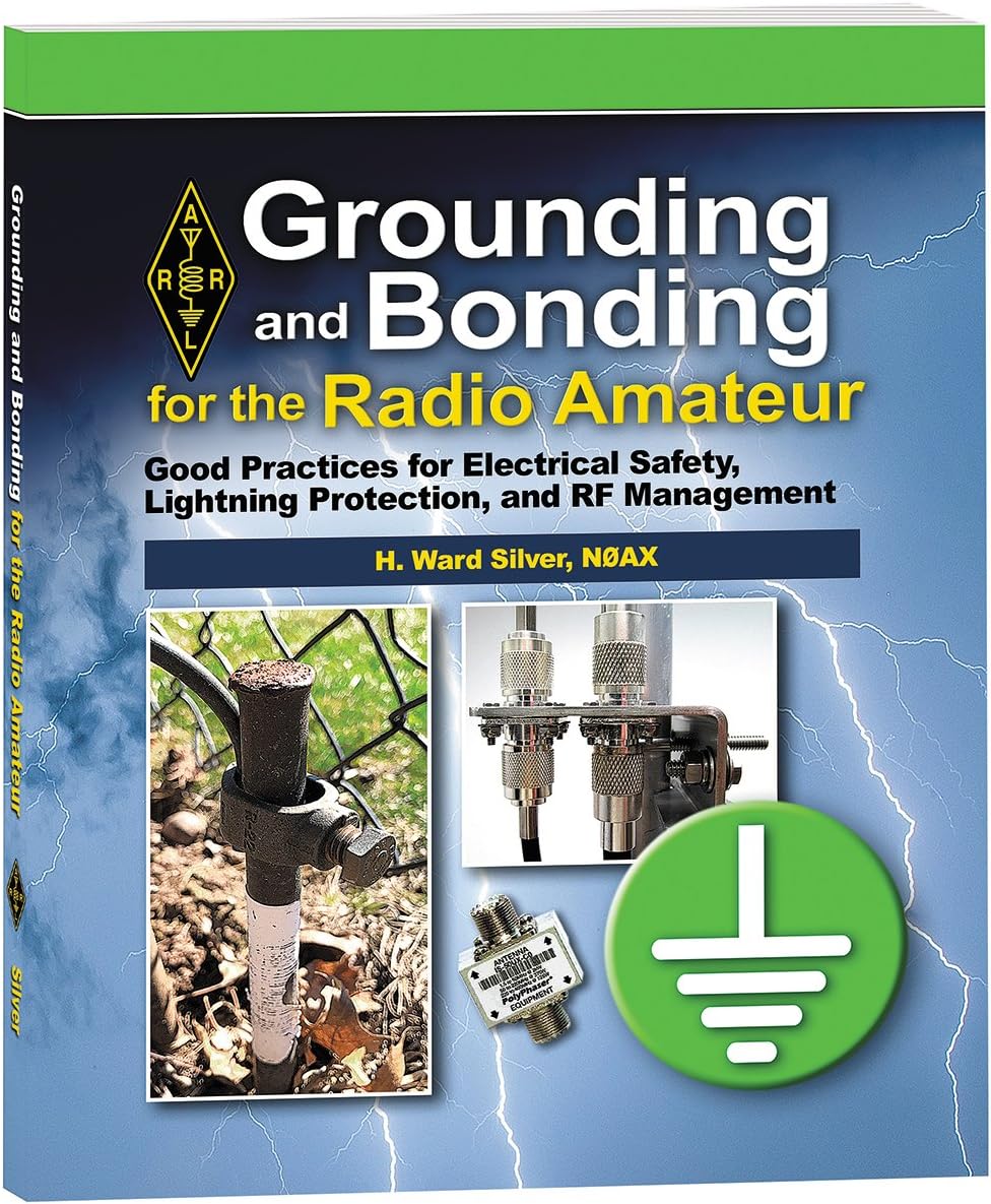 Grounding and Bonding for the Radio Amateur by ARRL Inc