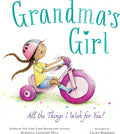 Grandma's Girl: Celebrate the Special Bond Between Granddaughter and Grandma by Susanna Leonard Hill