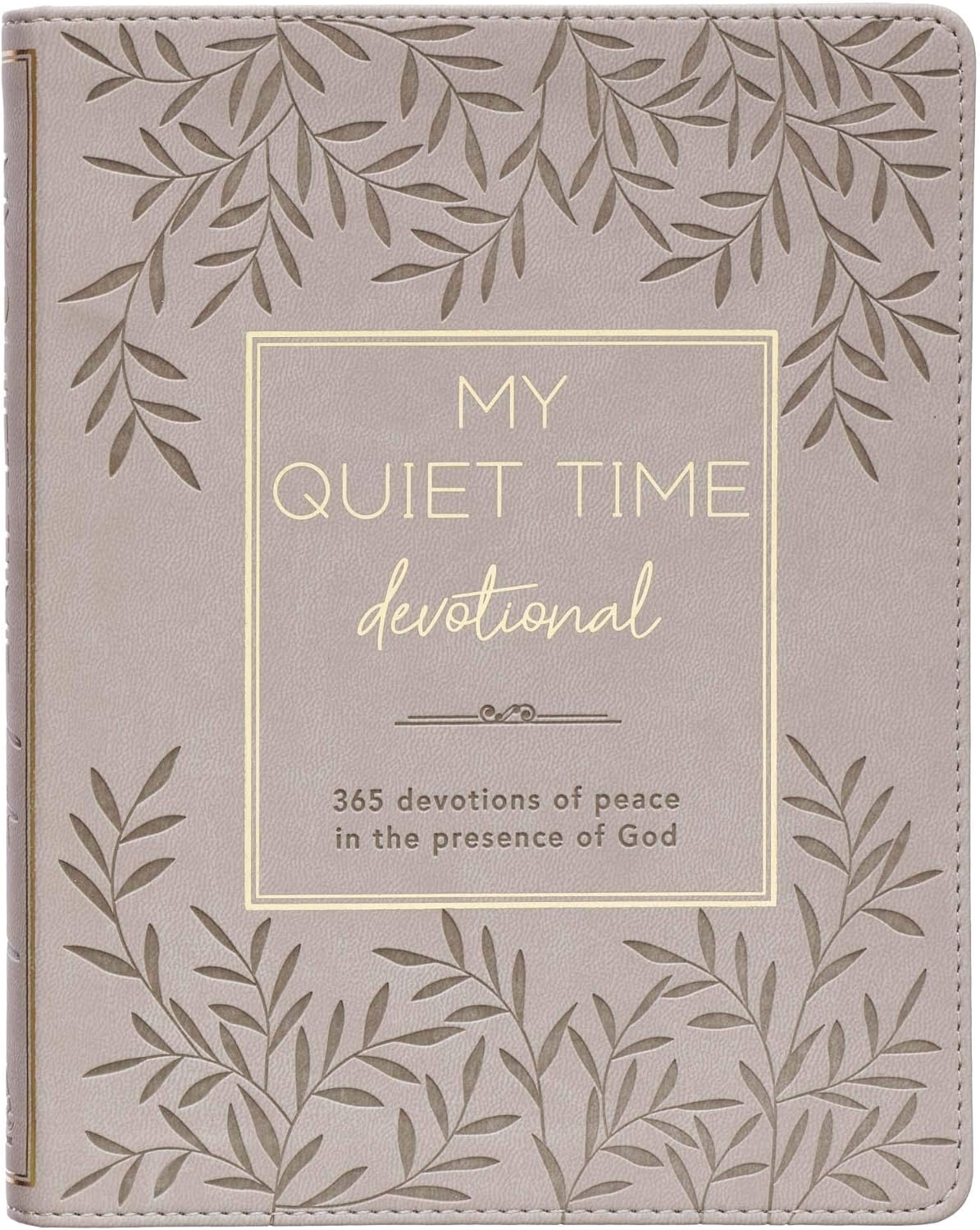 My Quiet Time Devotional - 365 Devotions for Women To Bring You Into The Peace Of The Presence of God Cappuccino, Faux Leather Flexcover Gift Book w/Ribbon Marker by Christian Art Publishers