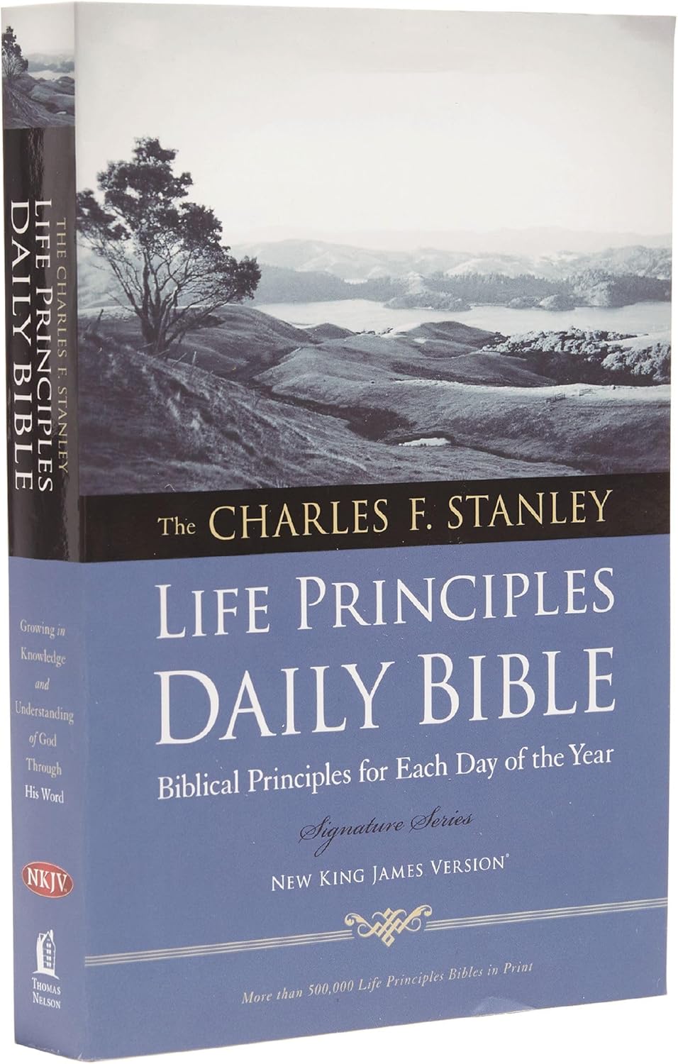 NKJV, Charles F. Stanley Life Principles Daily Bible, Paperback: Holy Bible, New King James Version by Thomas Nelson