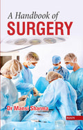 A Handbook Of Surgery: Question Answer Format: First by Dr. Mansi Sharma