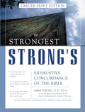 The Strongest Strong's Exhaustive Concordance of the Bible Larger Print Edition: The Most Accurate and Complete Strong's by John R. Kohlenberger III