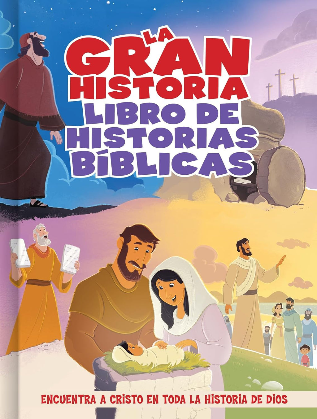 La gran historia: Libro de historias bíblicas (The Gospel Project) (Spanish Edition) by B&H Español Editorial Staff