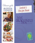 Sookie's Recipe Book: Gilmore Girls: An Official Cookbook by Elena Craig