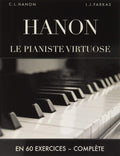 Hanon: Le pianiste virtuose en 60 exercices: Complète (French Edition) by Charles-Louis Hanon