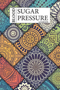 Blood Sugar & Blood Pressure Logbook: 2 in 1 Diabetes and Blood Pressure Log Book, Daily and Weekly to Monitor Blood Sugar and Blood Pressure levels ... Tracker 4 Record a Day Health Journal Diary by Iya Sterbun