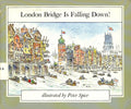 London Bridge is Falling Down! (Zephyr Books) by Peter Spier
