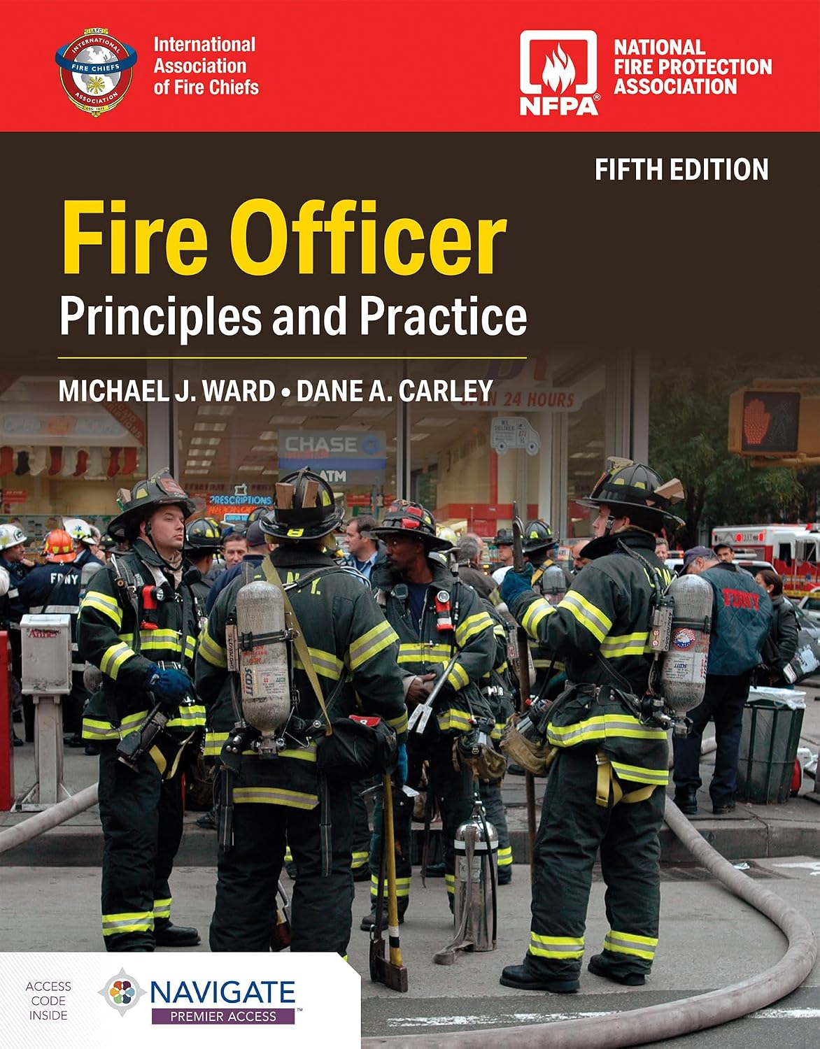 Fire Officer: Principles and Practice by Michael J. Ward