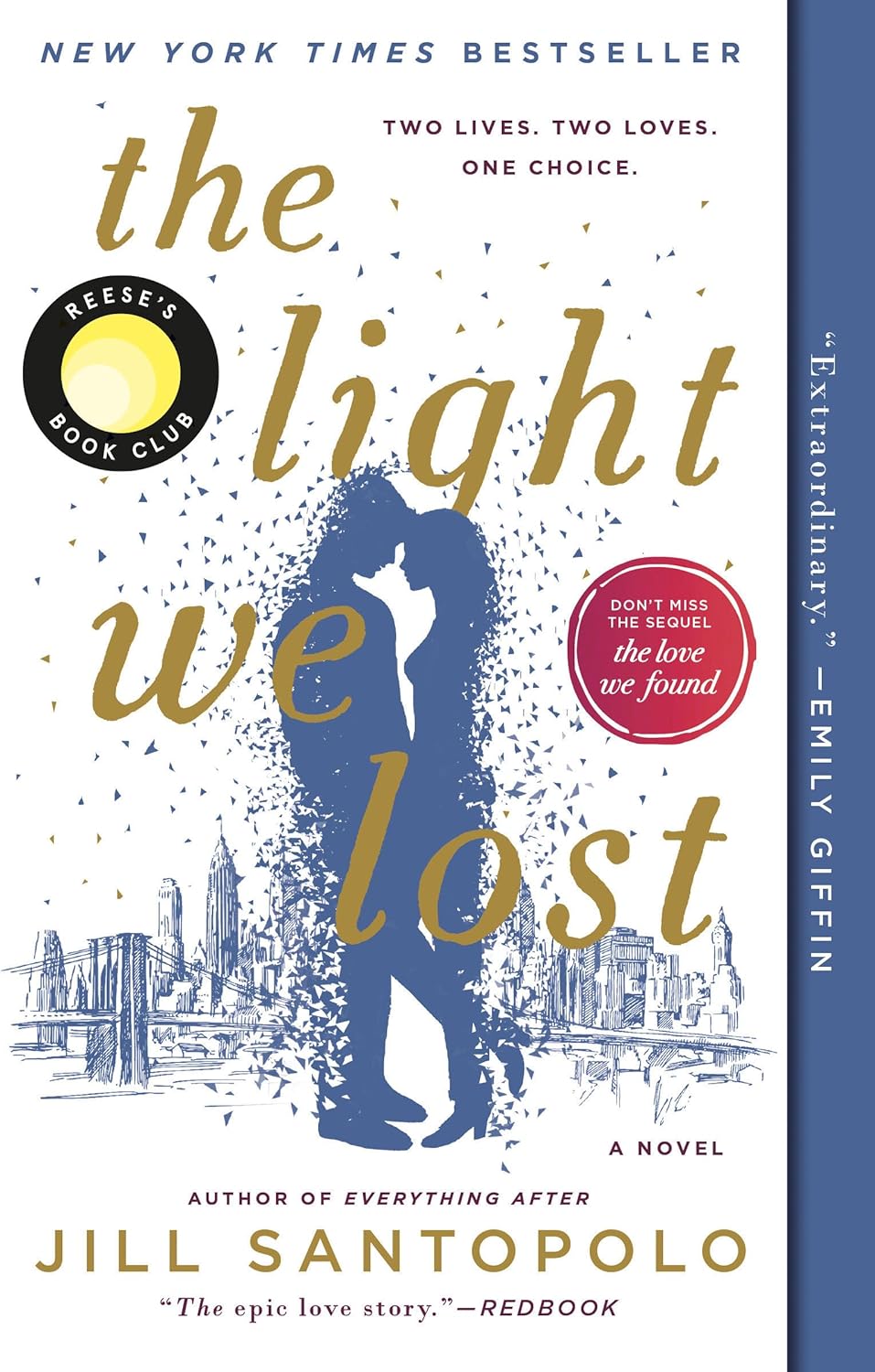 The Light We Lost: Reese's Book Club by Jill Santopolo