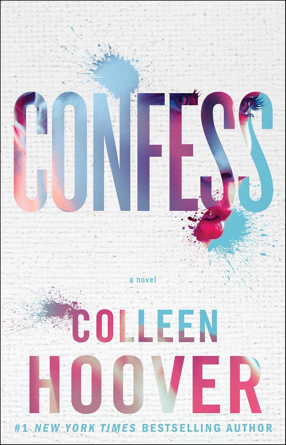 Confess: A Novel by Colleen Hoover