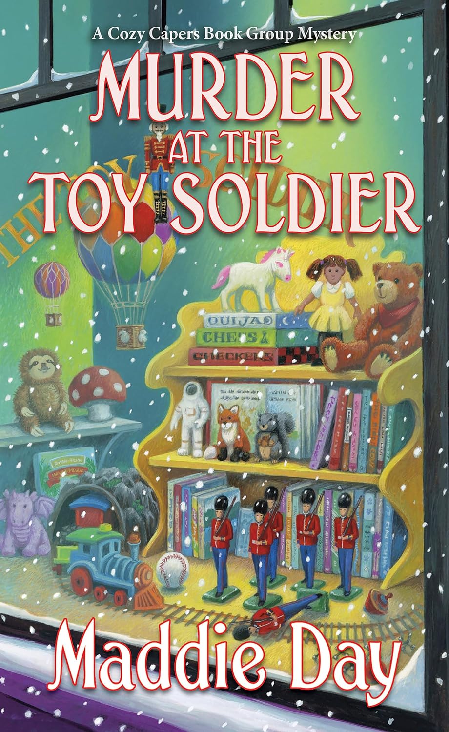 Murder at the Toy Soldier (A Cozy Capers Book Group Mystery) by Maddie Day