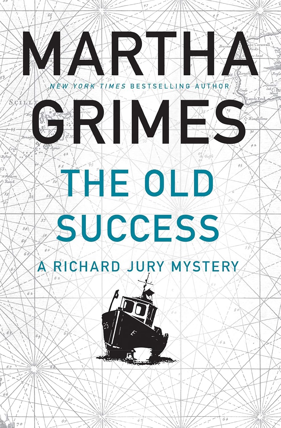The Old Success (Richard Jury Mystery, 25) by Martha Grimes