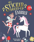 My Sticker Dress-Up®: Fairies: Reusable Sticker Activity Book for Endless Creative Play! by Louise Anglicas