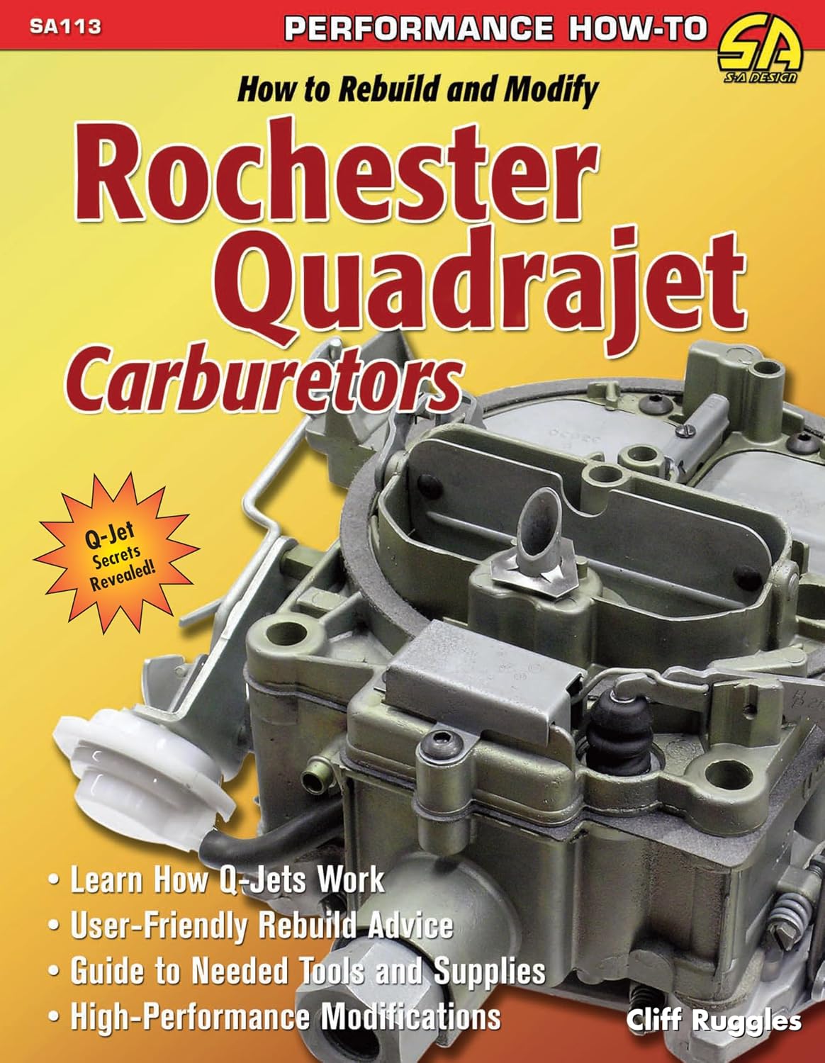 How to Rebuild & Modify Rochester Q Carb (S-a Design) by Cliff Ruggles