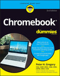 Chromebook For Dummies (For Dummies (Computer/Tech)) by Peter H. Gregory